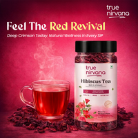 TrueNirvana Hibiscus Flower Tea – Skin Glow & Heart Health